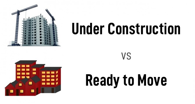 Under Construction vs Ready to Move Property